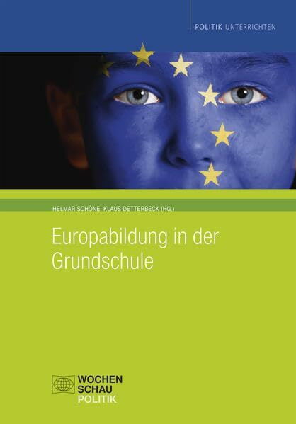 Europabildung in der Grundschule (Politik unterrichten)