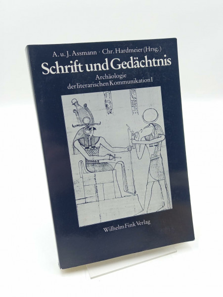Schrift und Gedächtnis: Beiträge zur Archäologie der literarischen Kommunikation: Beiträge zur Archäologie der literarischen Kommunikation. 2. Auflage