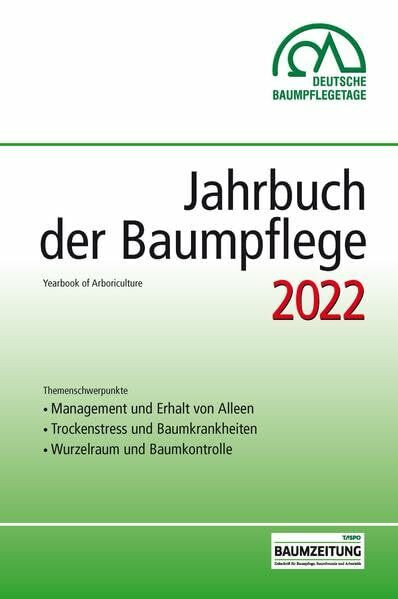 Jahrbuch der Baumpflege 2022: Yearbook of Arboriculture