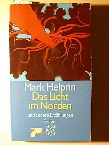 Das Licht im Norden und andere Erzählungen