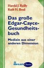 Das große Edgar-Cayce-Gesundheitsbuch