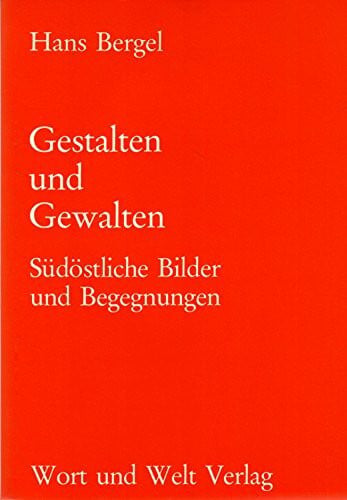 Gestalten und Gewalten: Südöstliche Bilder und Begegnungen