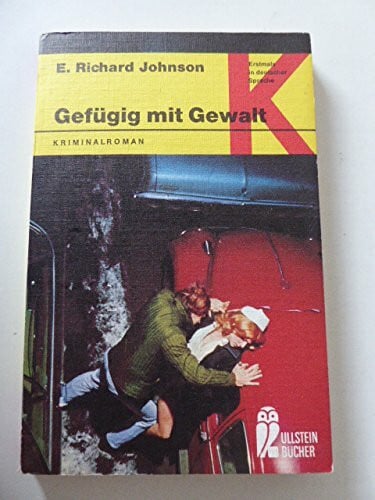 Gefügig mit Gewalt : Kriminalroman.