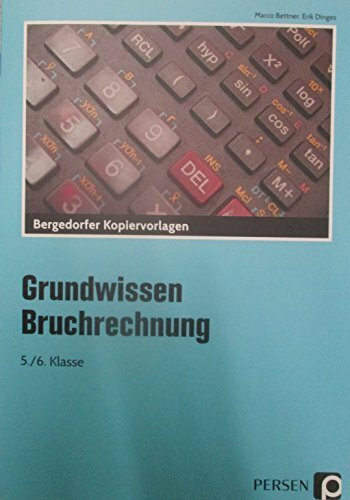 Bruchrechnung: (5. und 6. Klasse) (Grundwissen)