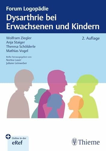 Dysarthrie bei Erwachsenen und Kindern (Forum Logopädie)