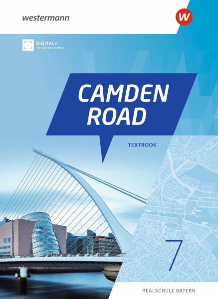 Camden Road - Ausgabe 2024 für Realschulen in Bayern: Textbook 7