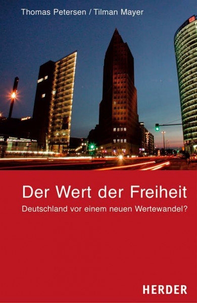 Der Wert der Freiheit: Deutschland vor einem neuen Wertewandel?