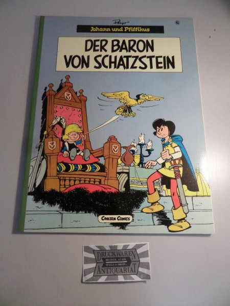 Johann und Pfiffikus, Band 6: Der Baron von Schatzstein