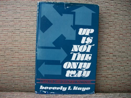 Guide for Career Development Practitioners: Up Is Not the Only Way