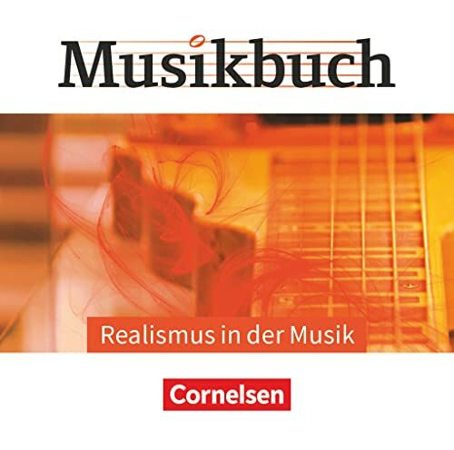 Musikbuch Oberstufe - Themenhefte: Realismus in der Musik - Audio-CDs