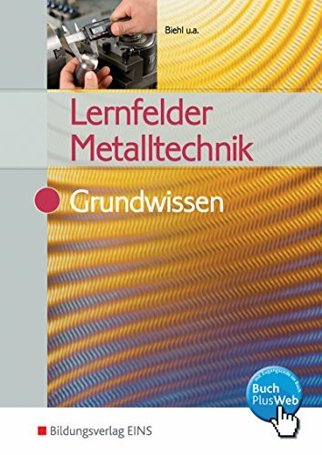 Lernfelder Metalltechnik: Grundwissen: Schülerband