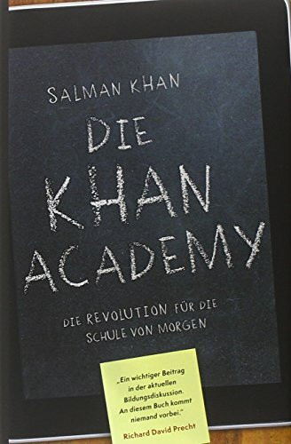 Die Khan-Academy: Die Revolution für die Schule von morgen