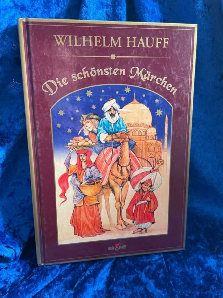 Wilhelm Hauff - Die schönsten Märchen