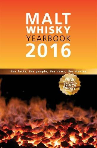 Malt Whisky Yearbook 2016: The facts, the people, the news, the stories. More than 300 Distilleries covers