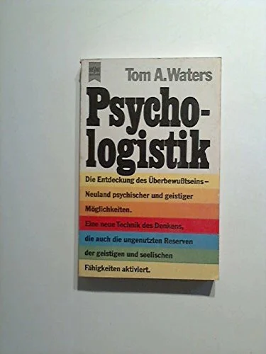 Psychologistik. Die neue Technik des Denkens.
