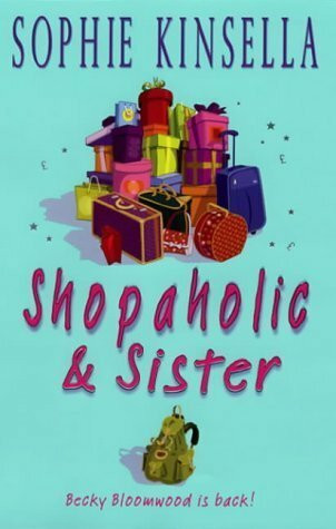 Bantam Press Shopaholic & Sister, (Shopaholic Book 4)