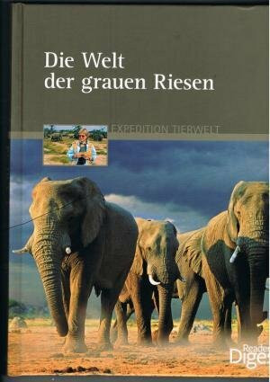 Die Welt der grauen Riesen (Expedition Tierwelt)