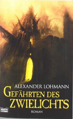 Gefährten des Zwielichts: Roman: Roman. Originalausgabe (Fantasy. Bastei Lübbe Taschenbücher)