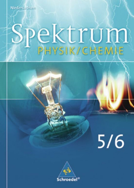 Spektrum Physik / Chemie SI: Schülerband 5 / 6: Ausgabe 2007 Niedersachsen