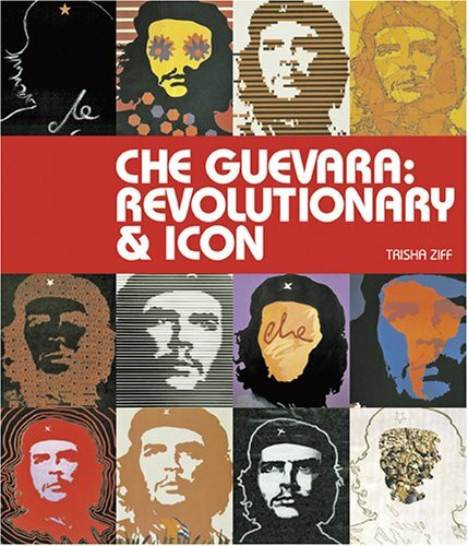 Harry N. Abrams Che Guevara, Revolutionary & Icon