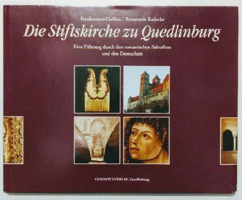 Die Stiftskirche zu Quedlinburg: Eine Führung durch den romanischen Sakralbau und den Domschatz