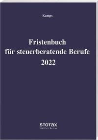 Fristenbuch für steuerberatende Berufe 2022