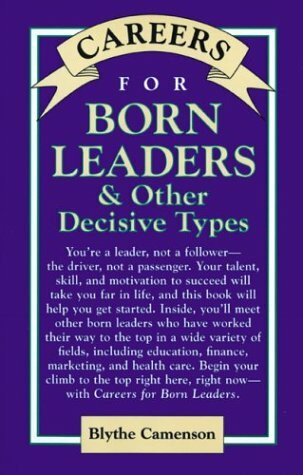 Careers for Born Leaders & Other Decisive Types (Vgm Careers for You Series)
