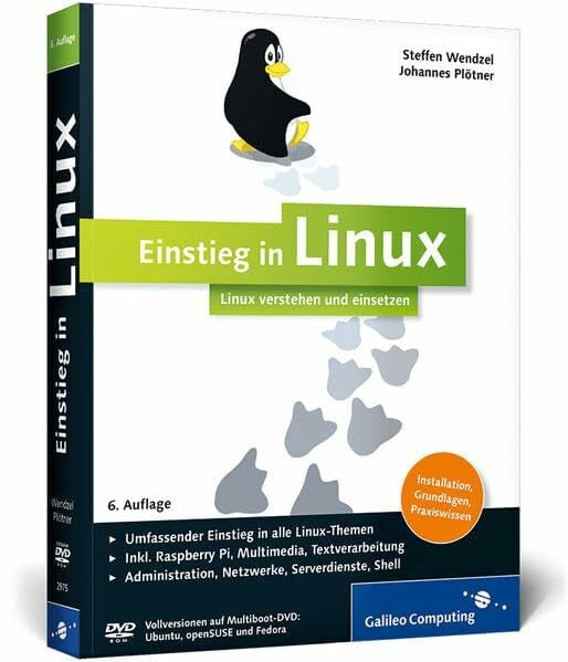 Einstieg in Linux: Linux verstehen und einsetzen (Galileo Computing)