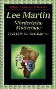 Mörderische Muttertage: Drei Fälle für Deb Ralston (DUMONT's Kriminal-Bibliothek)