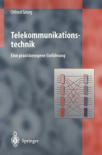 Telekommunikationstechnik: Eine praxisbezogene Einführung