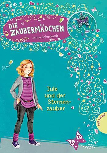 Die Zaubermädchen 3: Jule und der Sternenzauber (3)