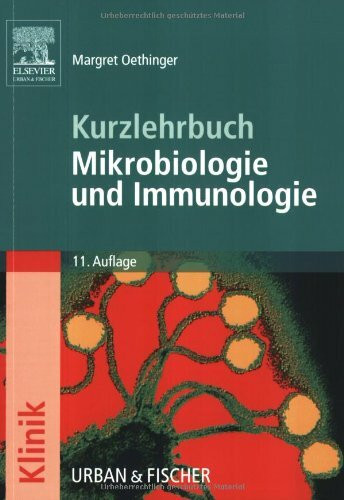 Mikrobiologie und Immunologie: Kurzlehrbuch zum Gegenstandskatalog 2: Zum GK 2
