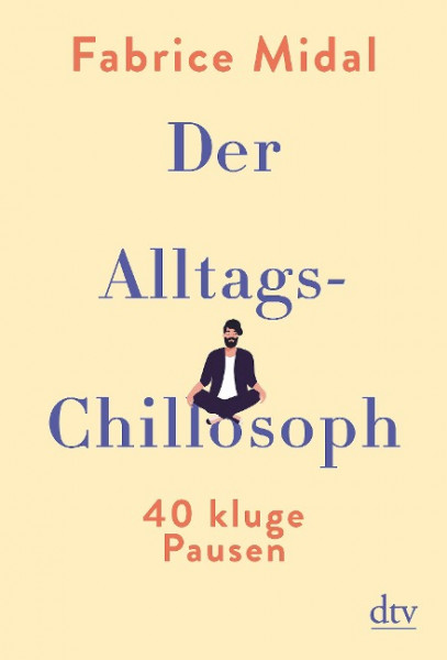 Der Alltags-Chillosoph