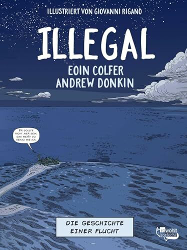Illegal - Die Geschichte einer Flucht