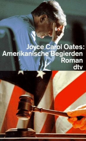 Amerikanische Begierden: Roman (dtv Literatur)