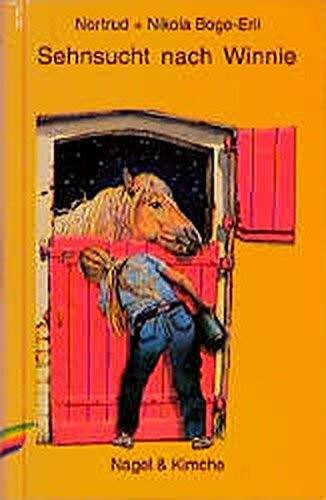 Sehnsucht nach Winnie: Eine Pferdegeschichte