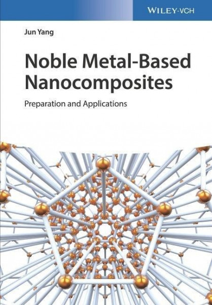 Noble Metal-Based Nanocomposites