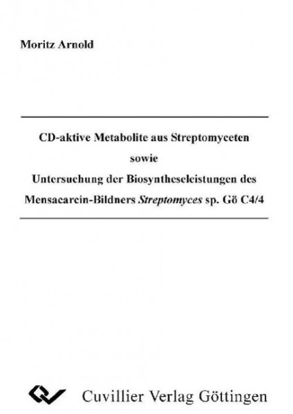 CD-aktive Metabolite aus Streptomyceten sowie Untersuchung der Biosyntheseleistungen des Mensacarcin