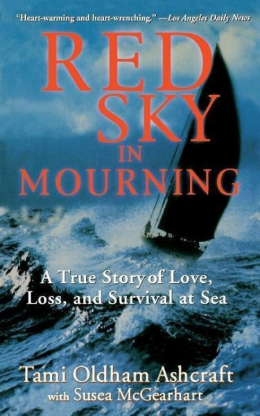 Red Sky in Mourning: The True Story of Love, Loss, and Survival at Sea