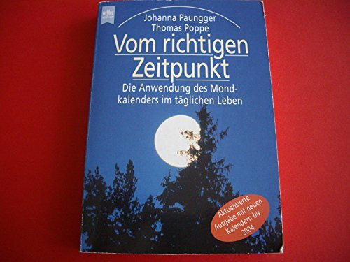 Vom richtigen Zeitpunkt. Die Anwendung des Mondkalenders im täglichen Leben