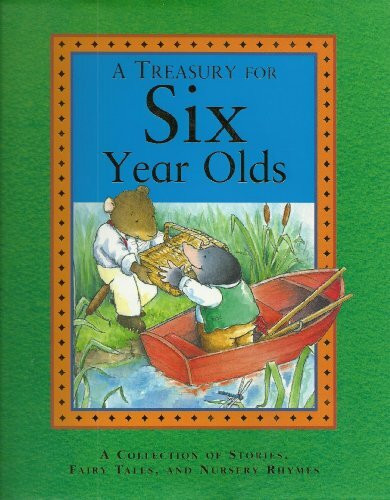 A Treasury for Six Year Olds: A Collection of Stor