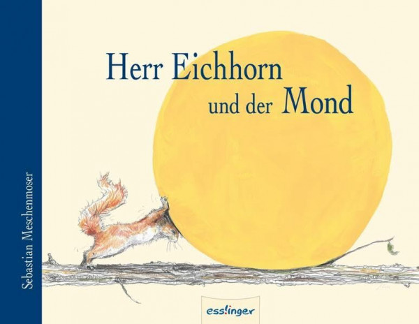 Herr Eichhorn und der Mond