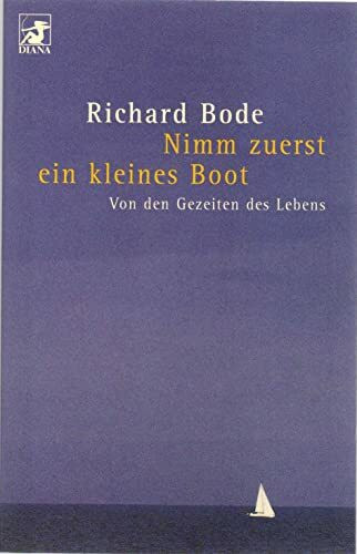 Diana-Taschenbücher, Nr.69, Nimm zuerst ein kleines Boot