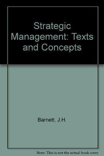 Strategic Management: Concepts and Cases: Texts and Concepts