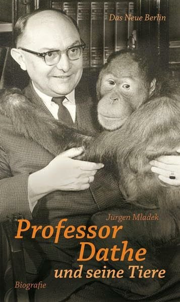 Professor Dathe und seine Tiere: Biografie