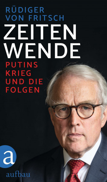 Zeitenwende: Putins Krieg und die Folgen