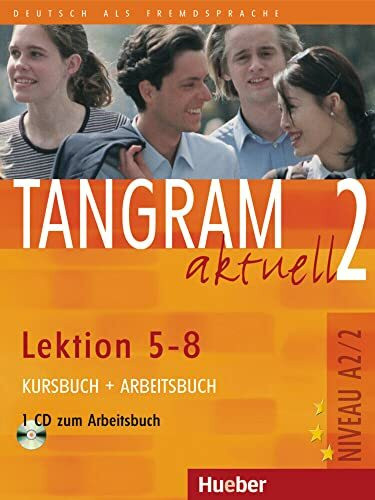 Tangram aktuell 2 – Lektion 5–8: Deutsch als Fremdsprache / Kursbuch + Arbeitsbuch mit Audio-CD zum Arbeitsbuch