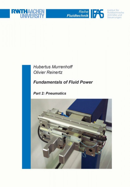 Fundamentals of Fluid Power: Pneumatics (Reihe Fluidtechnik, Band 2)