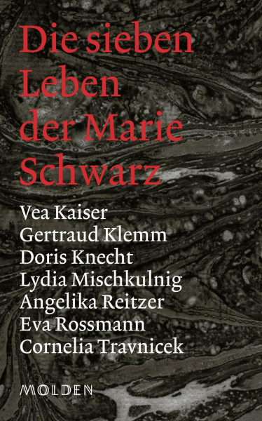 Die sieben Leben der Marie Schwarz