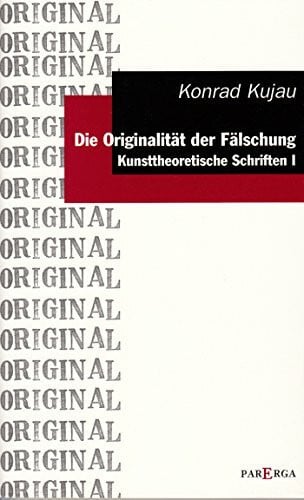 Die Originalität der Fälschung